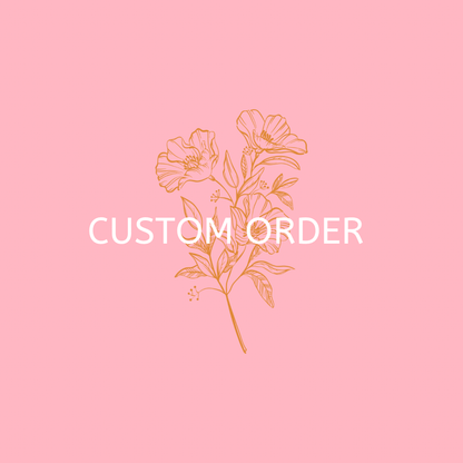 Custom Order for Heather
